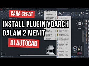 Cara Cepat Install PLUGIN YQARCH Dalam 2 Menit di AutoCAD