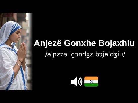 How to pronounce Anjezë Gonxhe Bojaxhiu (CORRECTLY!)