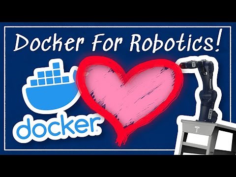 Docker for Robotics Pt 1 - What and Why??