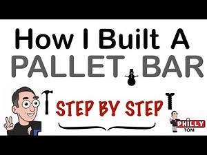 HOW I BUILT A PALLET BAR