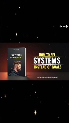 How To Set Systems Instead Of Goals