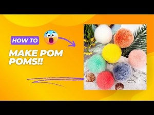 How to Make Perfect Pom-Poms Every Time!