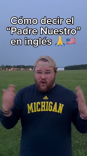 Cómo aprender el Padre Nuestro en inglés fácil y rápido