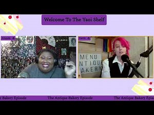 The Yaoi Shelf Season 4, Episode 9: The Antique Bakery Episode