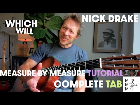 how to play "Which Will" - Nick Drake - Accurate & Complete Guitar Tutorial with Tab/Full Lesson
