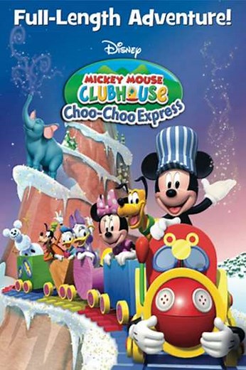 Mickey Mouse Clubhouse: Choo-Choo Express (2009) - Movie