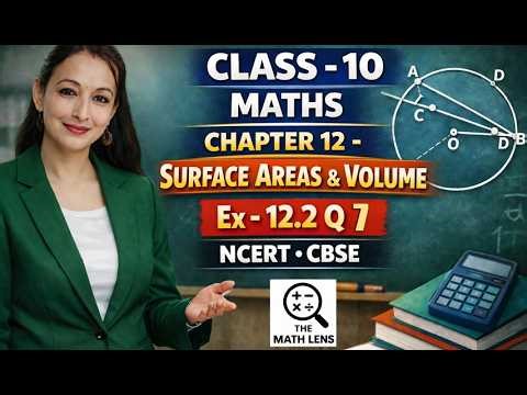 Class 10 Ch 12 | MATHS | SURFACE AEAS & VOLUME | Ex 12.2 Q 7, NCERT CBSE, #mamtasharmathemathlens