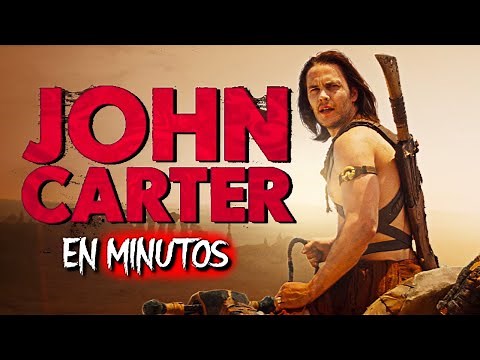 JOHN CARTER | EN MINUTOS