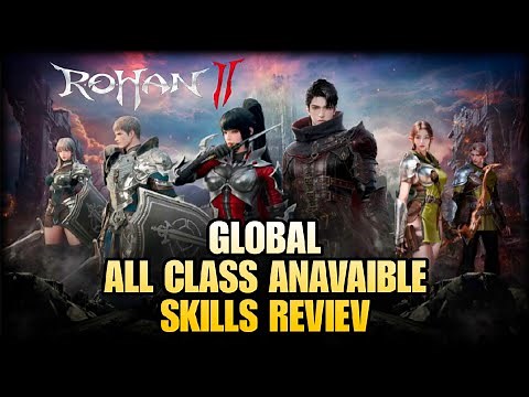 ROHAN 2 [ GLOBAL ] All Classes & Skills Showcase - 30.09.2025 Launch