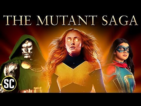 MARVEL Phase 7-9: The MUTANT SAGA, Explained