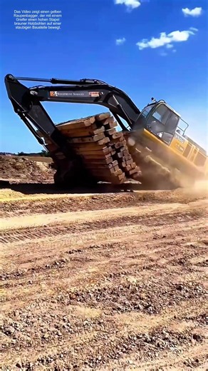 Holztransport: Wie ein Bagger schwere Bohlen balanciert