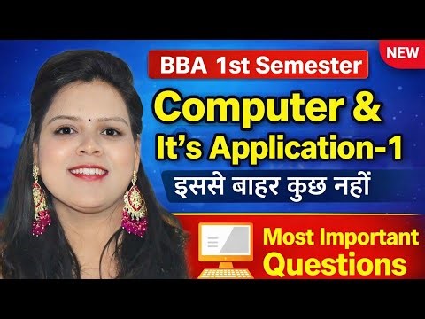 Computer & Its Application-1 Most Important Questions | One Shot | BBA 1st Semester | All University