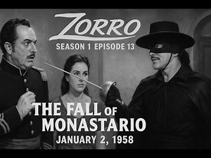 Zorro (1957)[4K]–S01E13: “The Fall of Monastario” #ClassicTV #OldTVShow #VintageAdventure