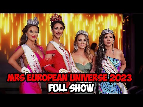 MRS EUROPEAN UNIVERSE COMPETITION 2023 FULL SHOW