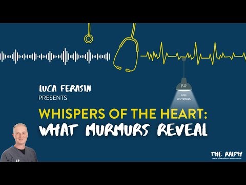 Whispers Of The Heart: What Murmurs Reveal