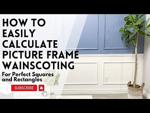 Everything You Need to Know to Calculate Dimensions for Easy DIY Wainscoting or Board and Batten
