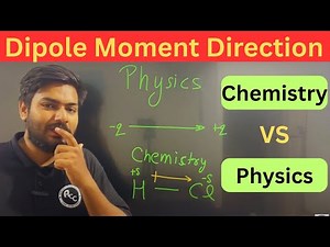 Understanding the Direction of Dipole Moment in Physics vs Chemistry by Vivek Sir ACC 🔁⚛️