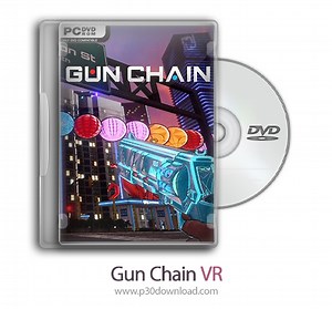 دانلود Gun Chain VR   Update v1.01.3-PLAZA - بازی زنجیر تفنگ