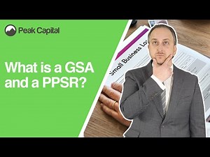 What is a GSA and a PPSR?