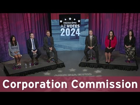 AZ Votes Debate: Arizona Corporation Commission | Sept. 26, 2024