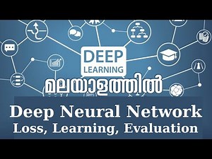 Deep Learning in Malayalam - Part 16 - Deep Network - Loss, Learning and Evaluation