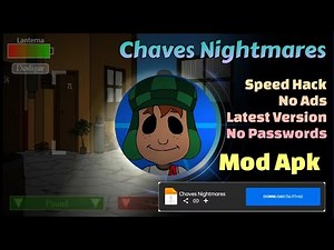 Chaves Nightmares | Mod Apk | Ads Removed Speed Hack | v1.0.1 | Gameplay