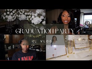 Graduation Party Vlog