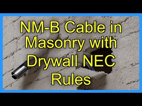 NM-B Cable in Masonry with Drywall NEC Rules