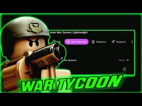 (New) War Tycoon Script (PASTEBIN 2025) (AIM BOT , AUTOFARM, INFINITE AMMO, GET CASH FAST, AIRDROP)
