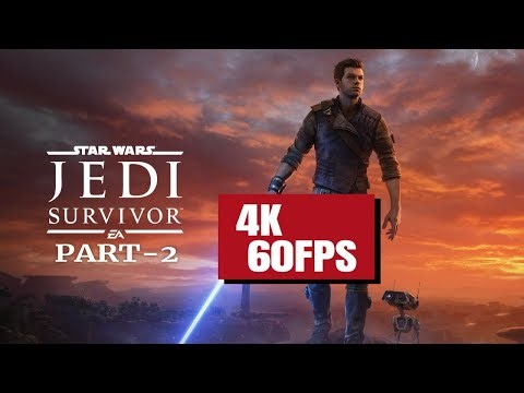 STAR WARS JEDI: SURVIVOR - 4K Gameplay!