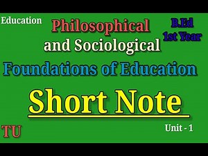 Short Note /Foundation of Education B Ed 1st year / unit 1 Introduction to Education