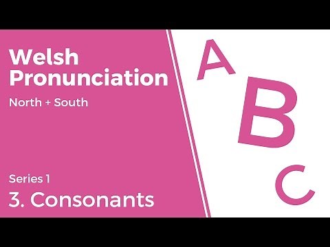 3. Consonants - Welsh Pronunciation (Series 1)