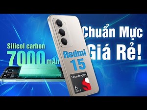 Redmi 15 5G Review: Under 6 Million VND - 7000mAh Silicon Carbon Battery, Full NFC, Upgraded Chip...