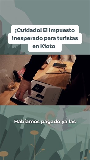 Impuesto turístico inesperado en Kioto