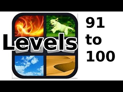 4 Pics 1 Word - Level 91 to 100 - Walkthrough