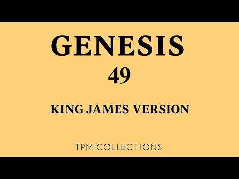 Genesis Chapter 49 – Jacob Blesses His Sons (KJV Audio Bible)