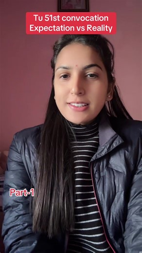 Part-1 Expectation vs reality in TU 51st Convocation #myexperience in #convocation as a #student #tiktok #fyp