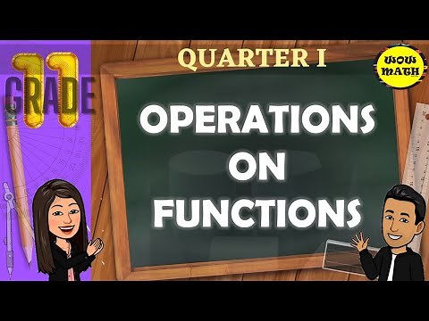 OPERATIONS ON FUNCTIONS || GRADE 11 GENERAL MATHEMATICS Q1