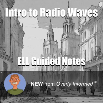 Intro to Radio Waves ELL Guided Notes