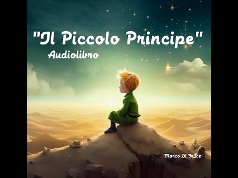 Il Piccolo Principe, A. de Saint-Exupéry | Audiolibro Integrale in Italiano