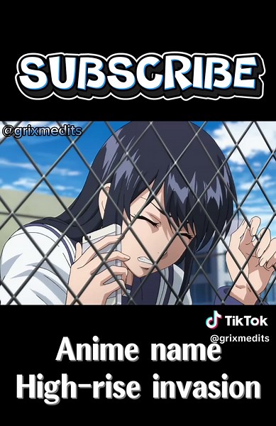 High rise Invasion #anime #edit #animefan #highriseinvasion