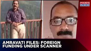 Amravati Files | Foreign Funding Under Scanner | Hate Funded From Abroad? | Latest News