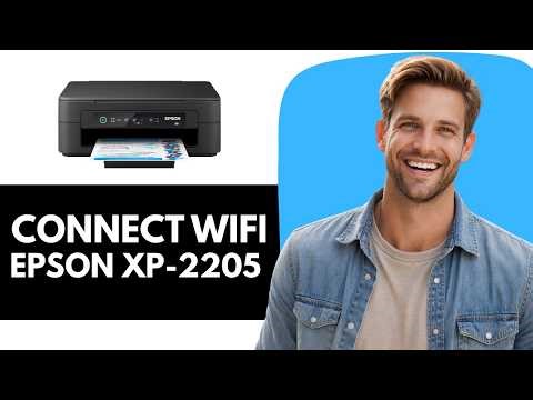 How to Connect Epson XP 2205 Printer to Wi Fi