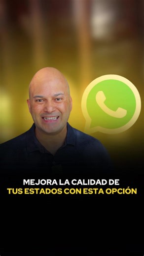 Cómo subir estados a WhatsApp en alta calidad