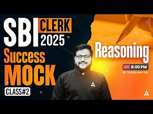 SBI Clerk 2025 Prelims | SBI Clerk Reasoning Success Mock #2 | Reasoning By Shubham Sir