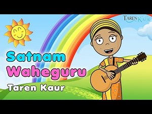 Satnam Waheguru - Animation Song For Kids - Taren Kaur | Sikh Cartoon | Nursery Rhyme