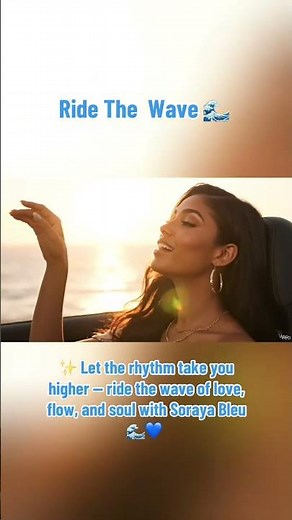🌊 Soraya Bleu – Ride the Wave (Official Music Visual) | Soulful R&B Vibes 💙