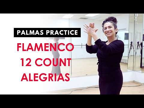 Flamenco for Beginners: 12-Count & Palmas Practice (Alegrías)