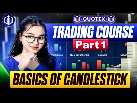 Quotex Trading Course : 01 | Basics Of Candlestick | Quotex Trading Strategy