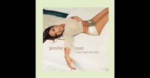 If You Had My Love (Remixes) - EP by Jennifer Lopez on Apple Music